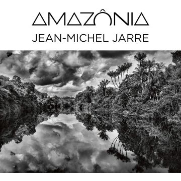 JEAN-MICHEL JARRE - AMAZONIA