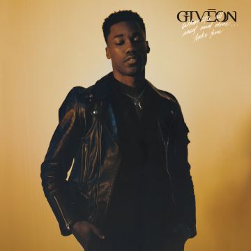 GIVEON - WHEN IT'S ALL SAID & DONE…TAKE TIME (150G)