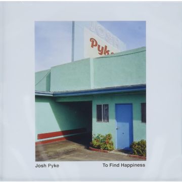 JOSH PYKE - TO FIND HAPINESS