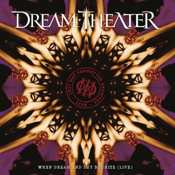 DREAM THEATER - LOST NOT FORGOTTEN ARCHIVES: WHEN DREAM & DAY REUNITE (LIVE) (2LP