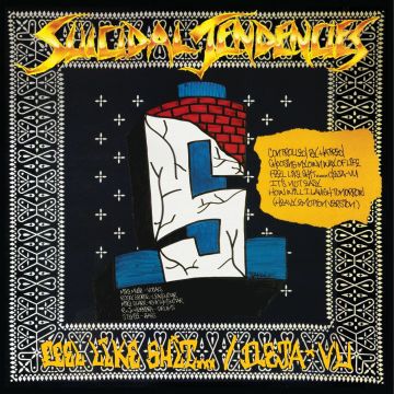 SUICIDAL TENDENCIES - CONTROLLED BY HATRED / FEEL LIKE SHIT...DEJA VU
