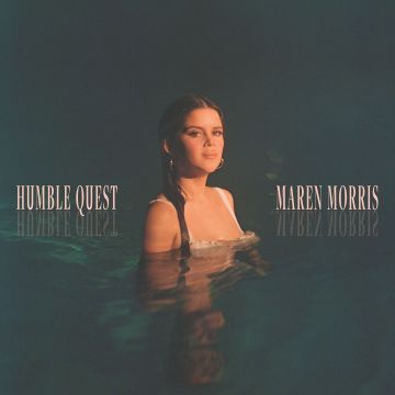MAREN MORRIS - HUMBLE QUEST