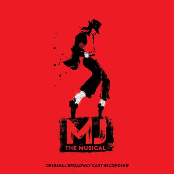 VARIOUS ARTISTS - MJ THE MUSICAL (ORIGINAL BROADWAY CAST RECORDING)