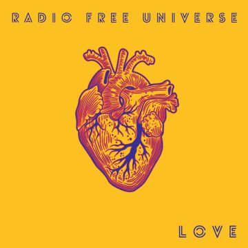 RADIO FREE UNIVERSE - LOVE