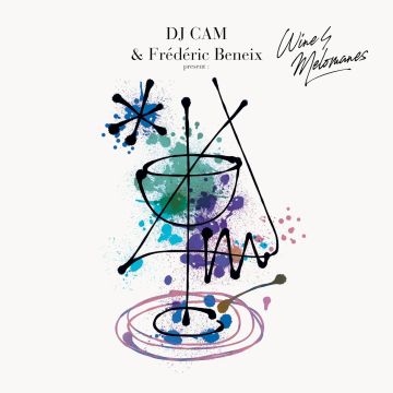 DJ CAM & FREDERIC BENEIX - DJ CAM & FREDERIC BENEIX PRESENT: WINE4MELOMANES