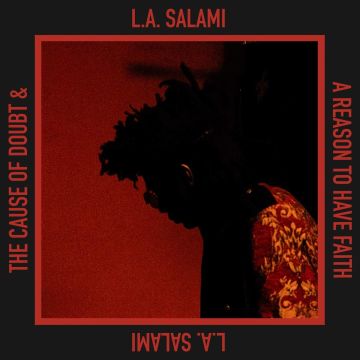 L.A. SALAMI - CAUSE OF DOUBT & A REASON TO HAVE FAITH
