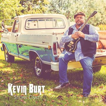 KEVIN BURT - STONE CRAZY