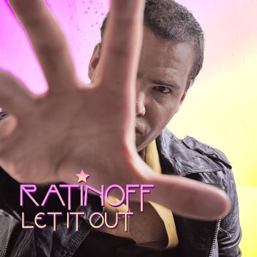 RATINOFF - LET IT OUT