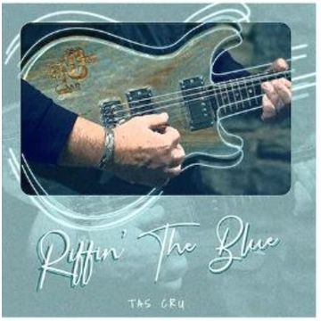 TAS CRU - RIFFIN' THE BLUE