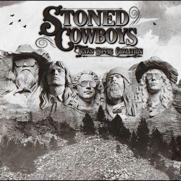 TEXAS HIPPIE COALITION - STONED COWBOYS