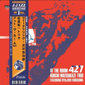 KOICHI MATSUKAZE TRIO FEATURING RYOJIRO FURUSAWA At The Room 427