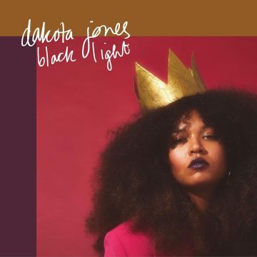 DAKOTA JONES - BLACK LIGHT (IMPORT)