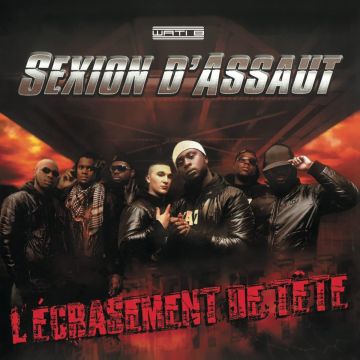 SEXION D'ASSAUT - L'ECRASEMENT (REISSUE)