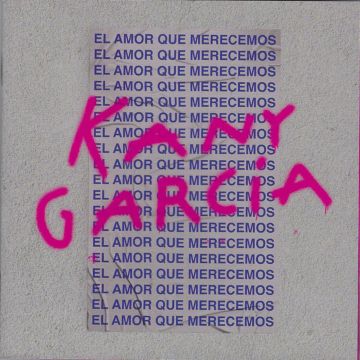 KANY GARCIA - EL AMOR QUE MERECEMOS