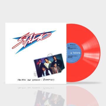 STADIO - CHIEDI CHI ERANO I BEATLES (RED VINYL)