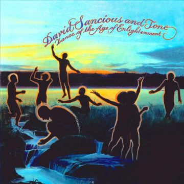 DAVID SANCIOUS - DANCE OF THE AGE OF ENLIGHTENMENT (1976 REMASTER)