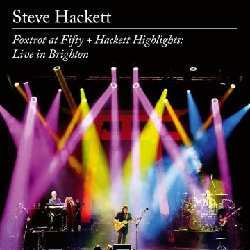 STEVE HACKETT - FOXTROT AT FIFTY/HACKETT HIGHLIGHTS: LIVE IN BRIGHTON