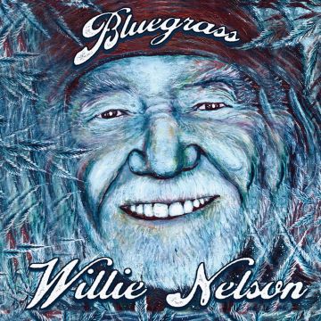 WILLIE NELSON - BLUEGRASS
