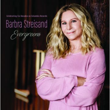 BARBRA STREISAND - EVERGREENS : CELEBRATING SIX DECADES ON COLUMBIA RECORDS