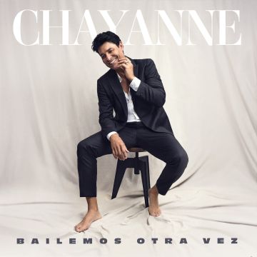 CHAYANNE - BAILEMOS OTRA VEZ (140G/COKE BOTTLE CLEAR VINYL)