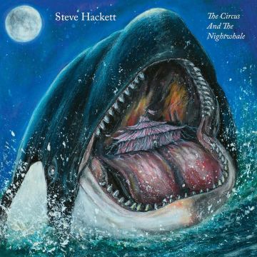 STEVE HACKETT - CIRCUS & THE NIGHTWHALE