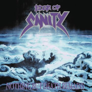 EDGE OF SANITY - NOTHING BUT DEATH REMAINS