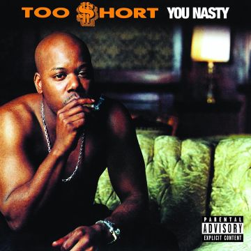 TOO SHORT - YOU NASTY (GREEN WITH BLACK & ORANGE SPLATTER VINYL/DELUXE)