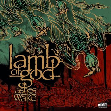 LAMB OF GOD - ASHES OF THE WAKE (20TH ANNIVERSARY)