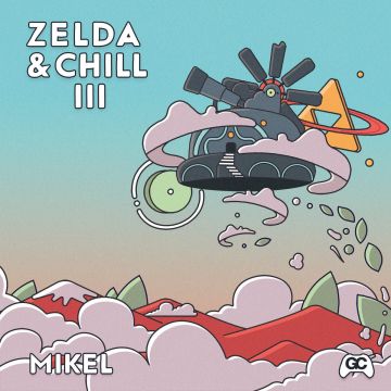 MIKEL - ZELDA & CHILL III