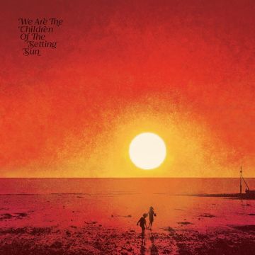 VARIOUS ARTISTS - PAUL HILLERY PRESENTS WE ARE THE CHILDREN OF THE SETTING SUN (3LP