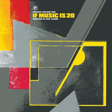 VARIOUS ARTISTS - IF MUSIC PRESENTS: YOU NEED THIS: IF MUSIC IS 20 COMPILED BY JEAN