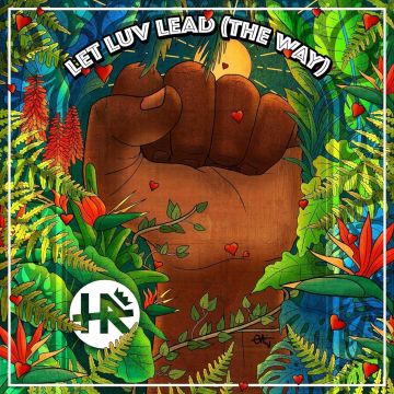H.R. - LET LUV LEAD (THE WAY) (SOLID BLUE VINYL)