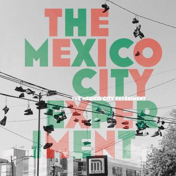 TODD CLOUSER - MEXICO CITY EXPERIMENT