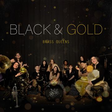 BRASS QUEENS - BLACK & GOLD (BLACK & GOLD VINYL)