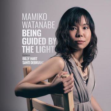 WATANABE,MAMIKO & BILLY HART & SANTI DEBRIANO - BEING GUIDED BY THE LIGHT (180G)