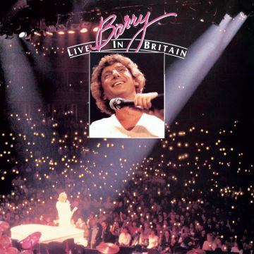 BARRY MANILOW - BARRY LIVE IN BRITAIN