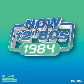 VARIOUS ARTISTS - NOW 12 INCH 80S: 1984 - PART 1