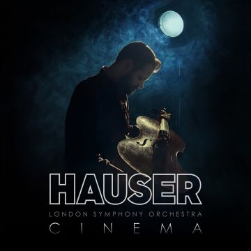 HAUSER, LONDON SYMPHONY ORCHESTRA - CINEMA