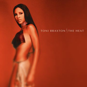 TONI BRAXTON - HEAT