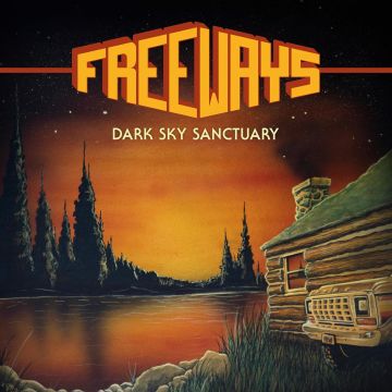 FREEWAYS - DARK SKY SANCTUARY