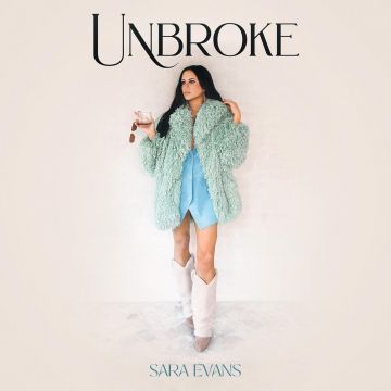 SARA EVANS - UNBROKE