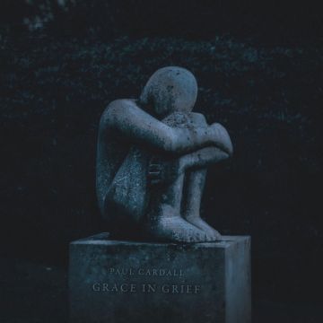 PAUL CARDALL - GRACE IN GRIEF
