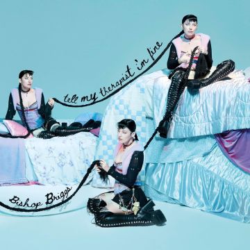 BISHOP BRIGGS - TELL MY THERAPIST I'M FINE