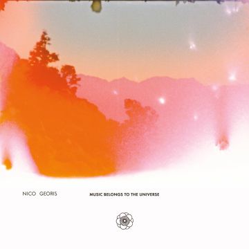 NICO GEORIS - MUSIC BELONGS TO THE UNIVERSE