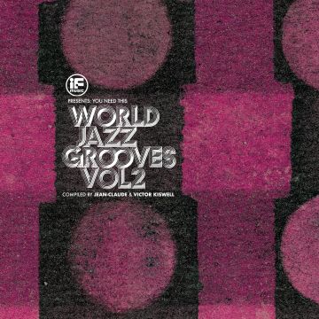 VARIOUS ARTISTS - IF MUSIC PRESENTS YOU NEED THIS!: WORLD JAZZ GROOVES VOLUME 2 COM