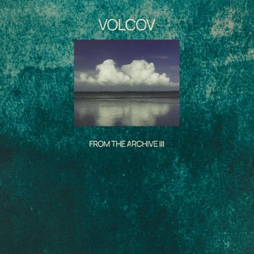 VARIOUS ARTISTS - FROM THE ARCHIVE VOL. 3... COMPILED BY VOLCOV