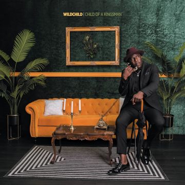 WILDCHILD - CHILD OF A KINGSMAN