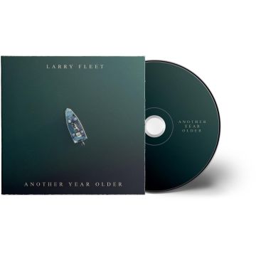 LARRY FLEET - ANOTHER YEAR OLDER (DIGIPACK)