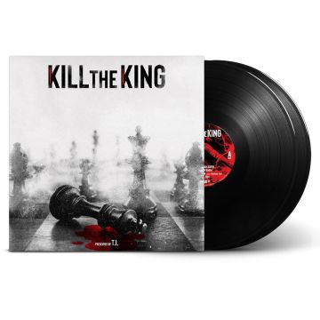 T.I. - KILL THE KING