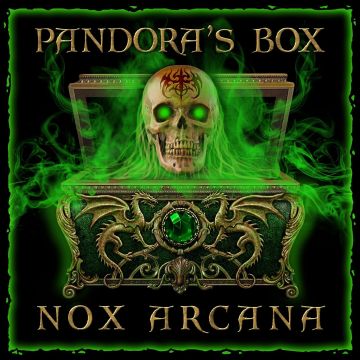 NOX ARCANA - PANDORA'S BOX